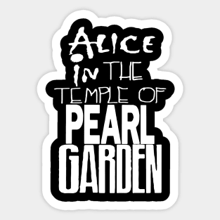 Alice In The Temple Of Pearl Garden Sticker